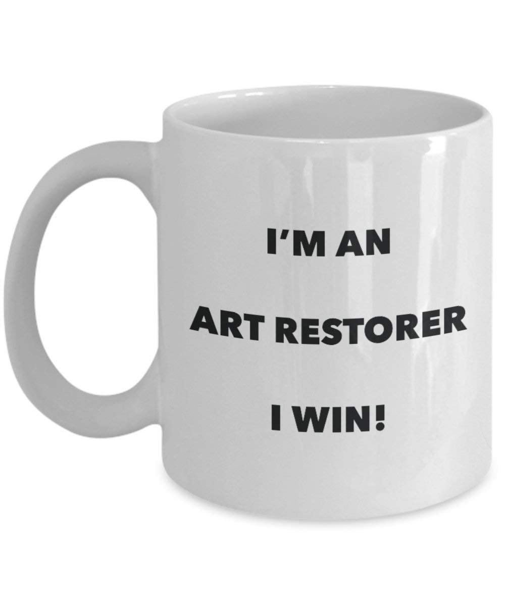 Art Restorer Mug - I'm an Art Restorer I win! - Funny Coffee Cup - Novelty Birthday Christmas Gag Gifts Idea