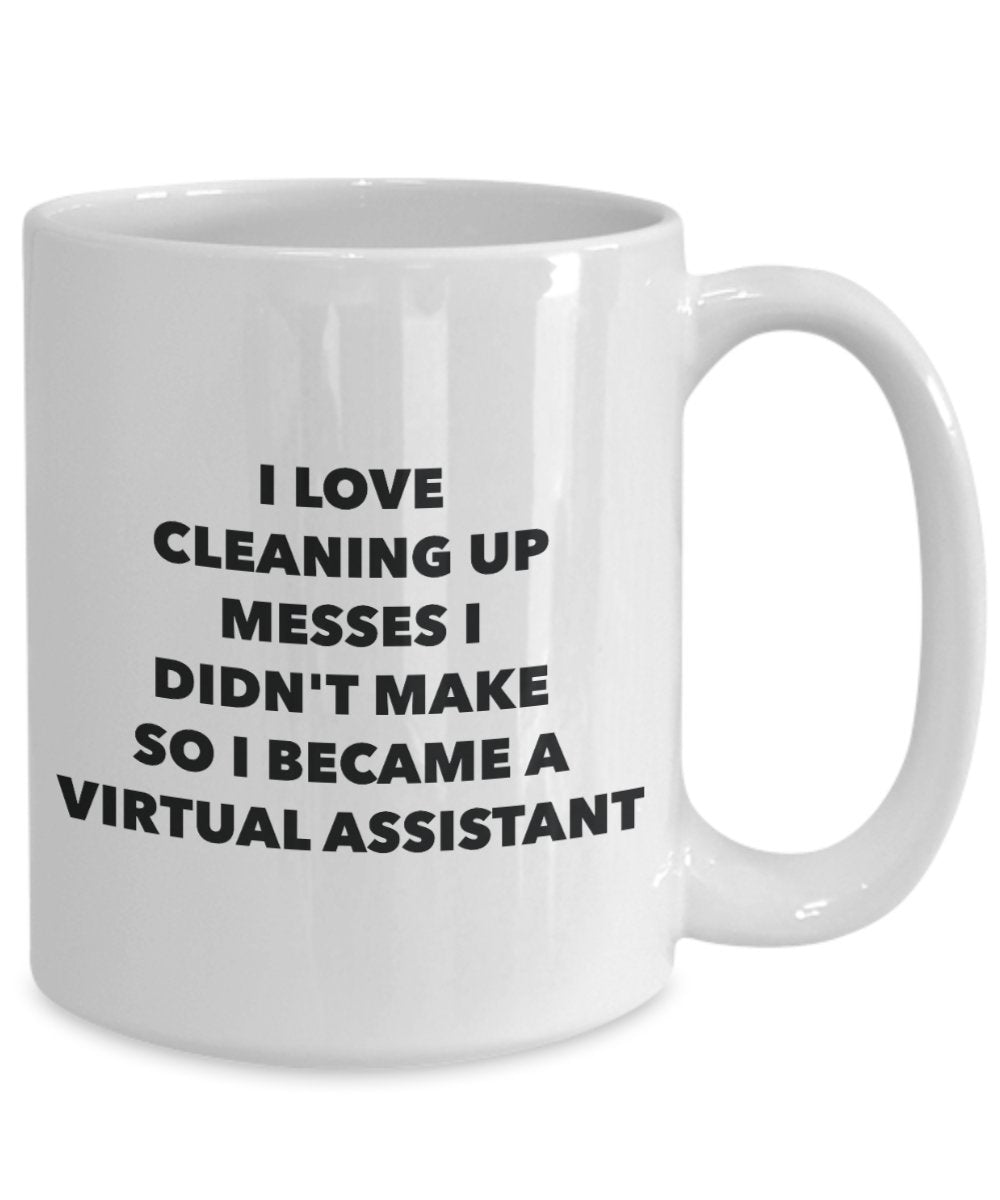 I Became a Virtual Assistant Mug - Coffee Cup - Virtual Assistant Gifts - Funny Novelty Birthday Present Idea