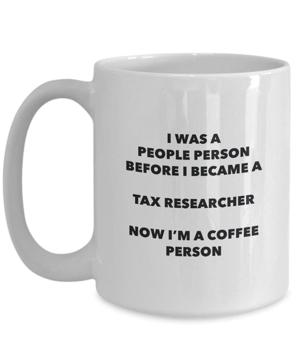 Tax Researcher Coffee Person Mug - Funny Tea Cocoa Cup - Birthday Christmas Coffee Lover Cute Gag Gifts Idea