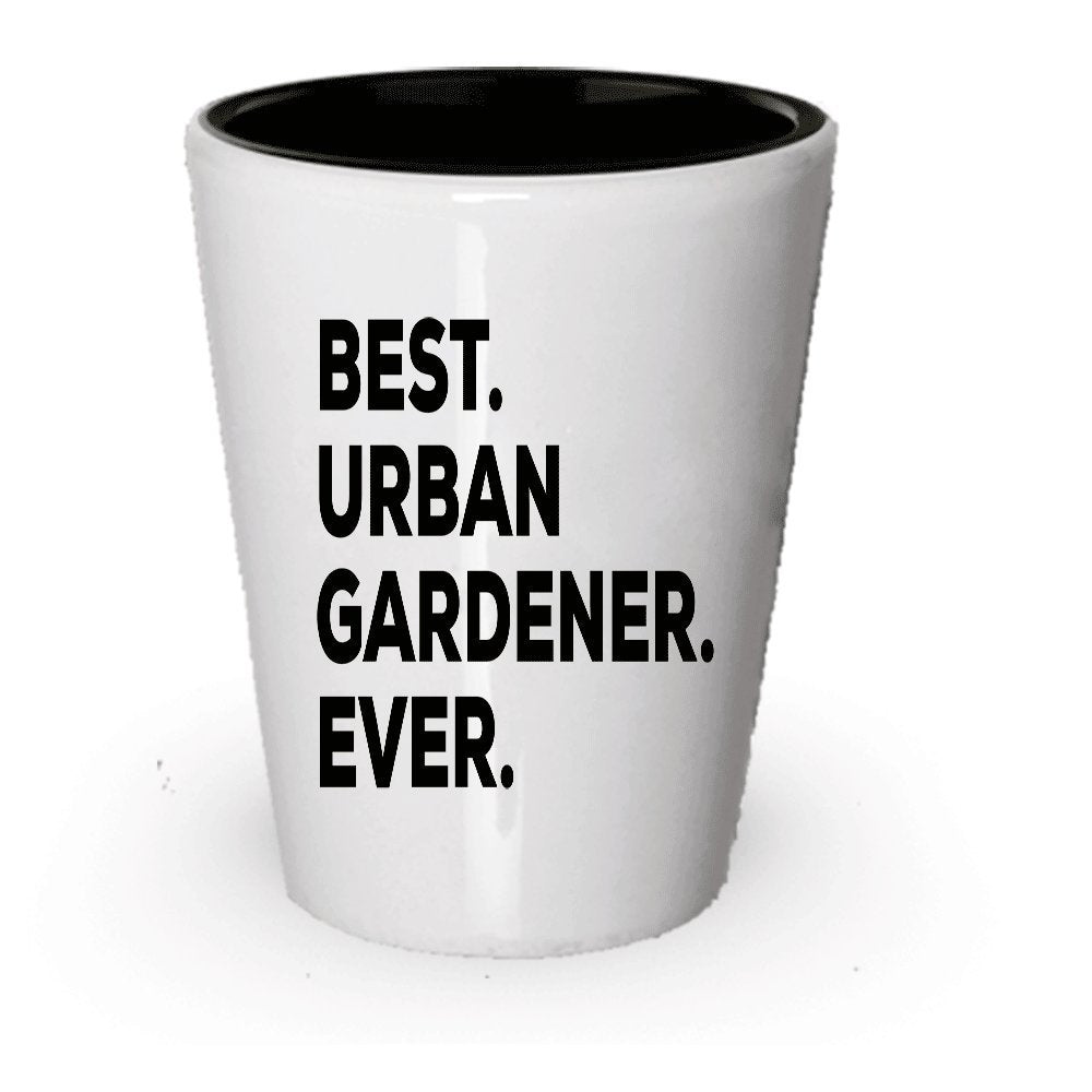 Best Urban Gardener Ever Shot Glass - Urban Gardener Gift - For Gardening Lovers In The City - Inexpensive Under $20 Or Add To Gift Bag Basket Box Set - Funny Cool Novelty Idea (1)