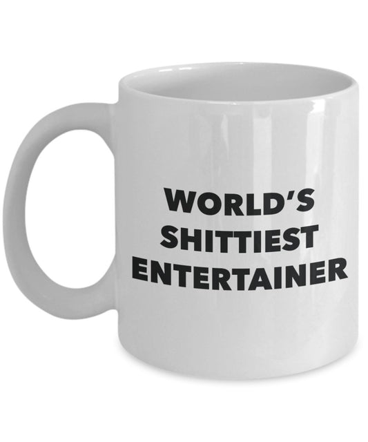 Entertainer Coffee Mug - World's Shittiest Entertainer - Gifts for Entertainer - Funny Novelty Birthday Present Idea - Can Add To Gift Bag Basket Box