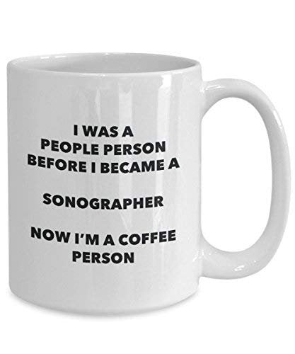 Sonographer Coffee Person Mug - Funny Tea Cocoa Cup - Birthday Christmas Coffee Lover Cute Gag Gifts Idea