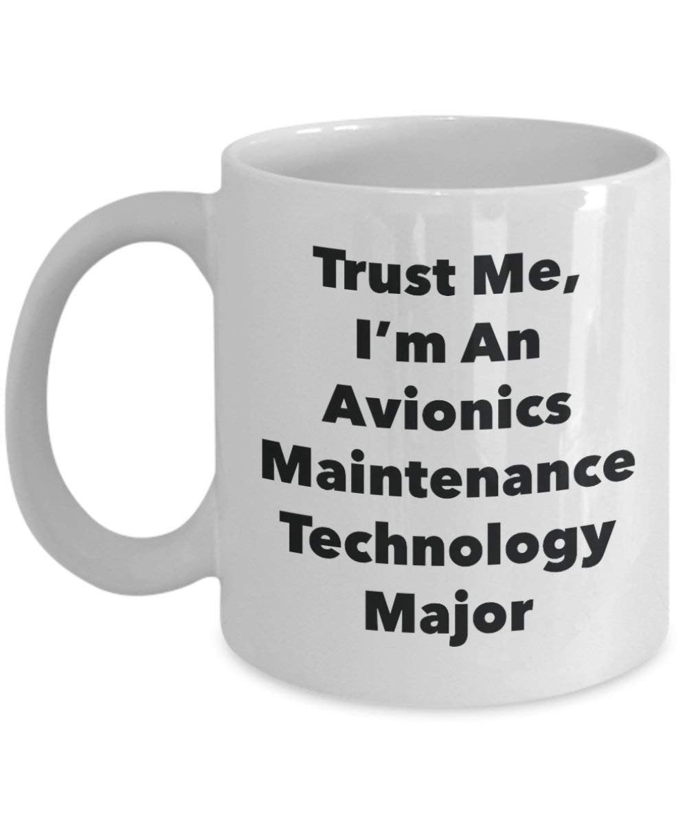 Trust Me, I Bin ein Luft Wartung Technologie, major Becher – Lustige Kaffee Tasse – Cute Graduation Gag Geschenke Ideen für Freunde und Klassenkameraden 11oz weiß