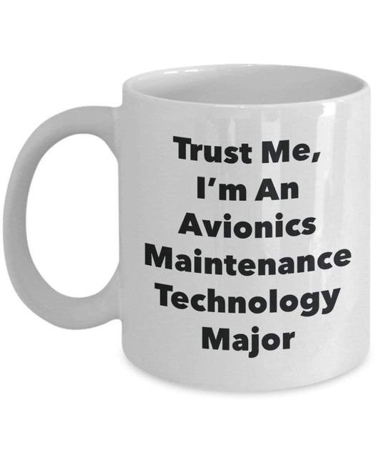 Trust Me, I Bin ein Luft Wartung Technologie, major Becher – Lustige Kaffee Tasse – Cute Graduation Gag Geschenke Ideen für Freunde und Klassenkameraden 11oz weiß