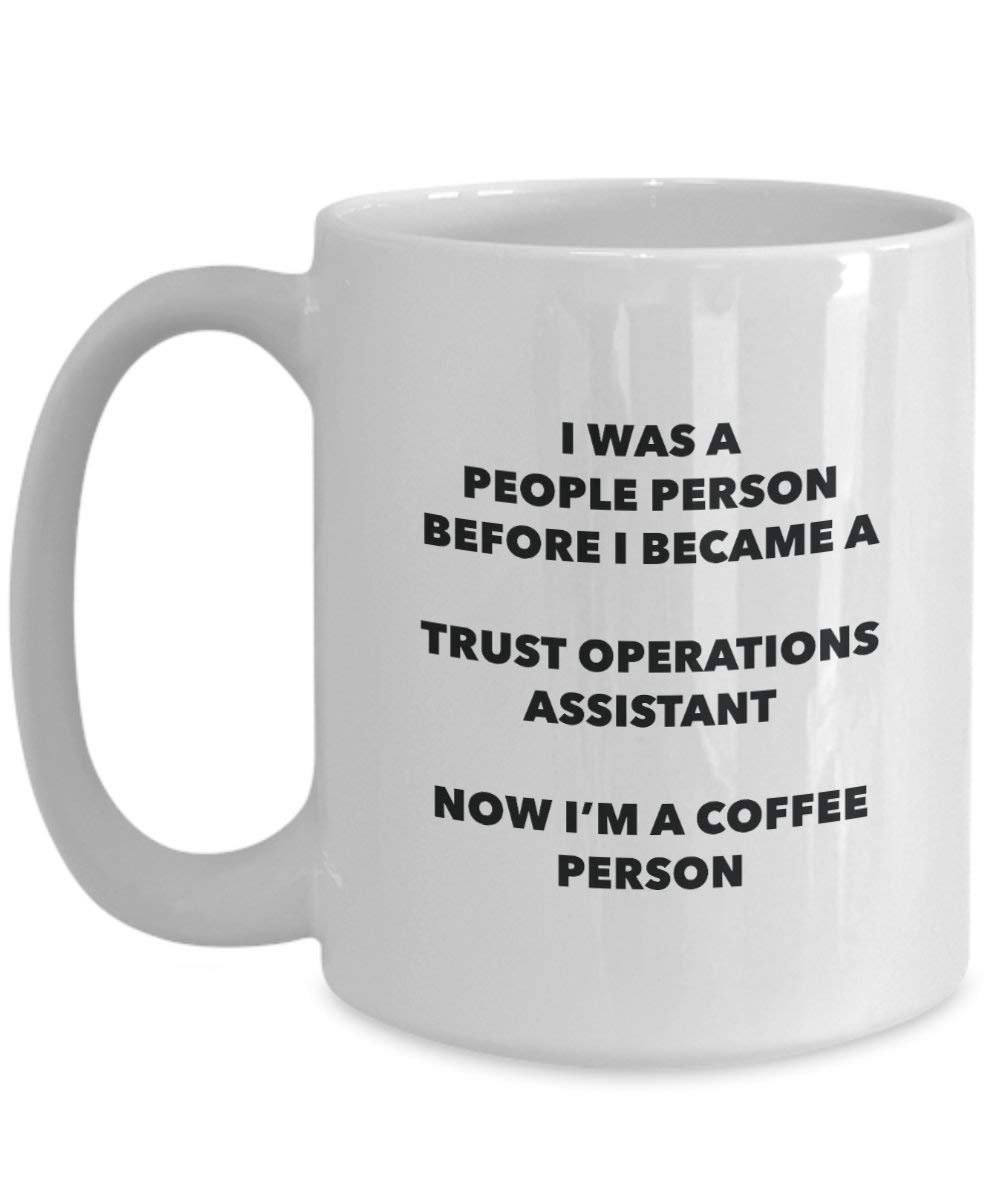Trust Operations Assistant Coffee Person Mug - Funny Tea Cocoa Cup - Birthday Christmas Coffee Lover Cute Gag Gifts Idea
