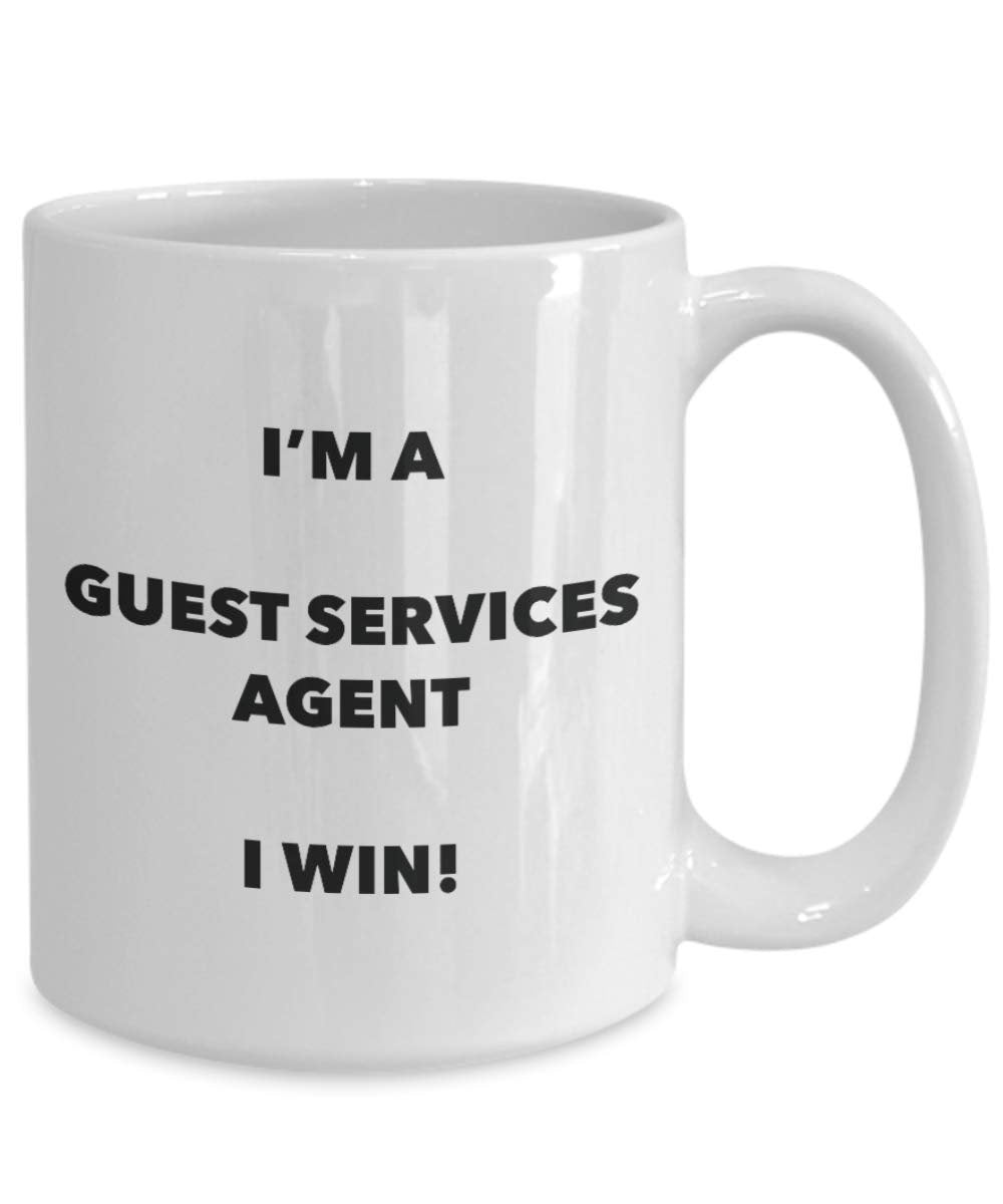 I'm a Guest Services Agent Mug I win - Funny Coffee Cup - Novelty Birthday Christmas Gag Gifts Idea