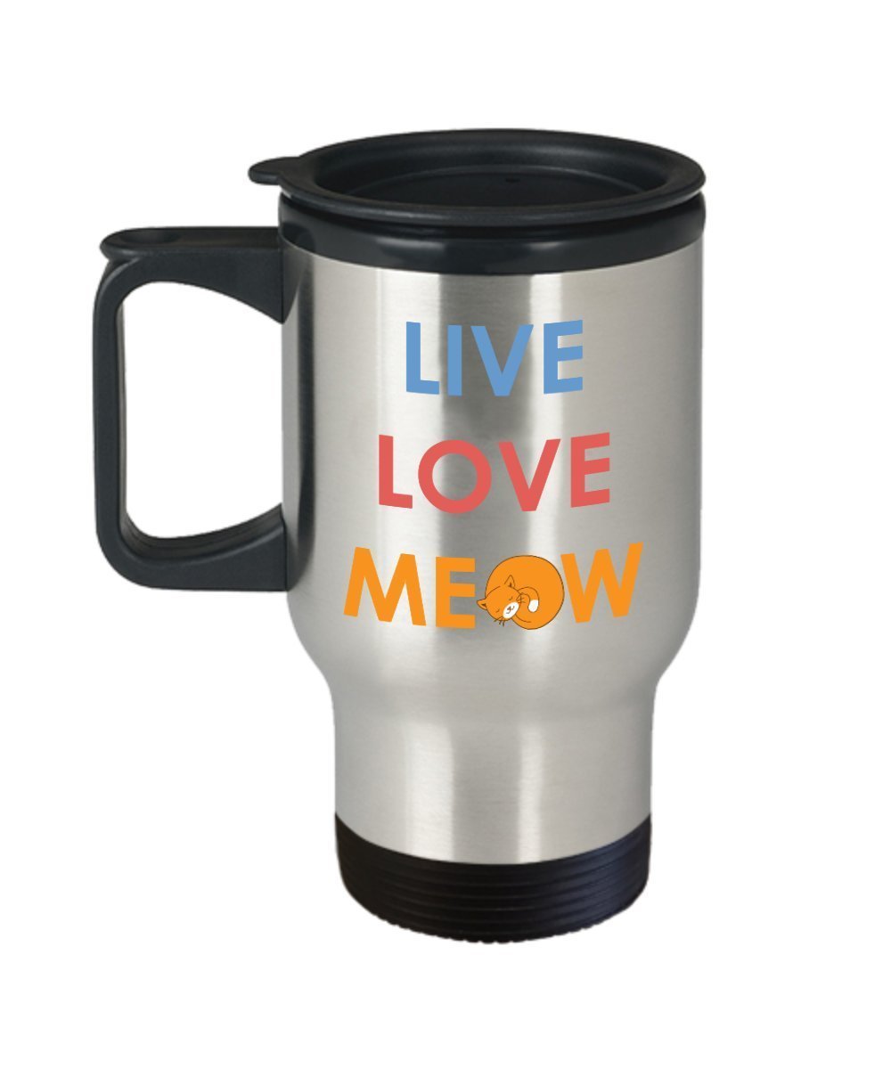 Live Love Meow Travel Mug - Funny Tea Hot Cocoa Coffee Insulated Tumbler - Novelty Birthday Christmas Anniversary Gag Gifts Idea