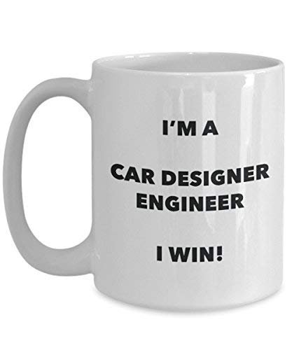 I'm a Car Designer Engineer Mug I Win! - Funny Coffee Cup - Novelty Birthday Christmas Gag Gifts Idea