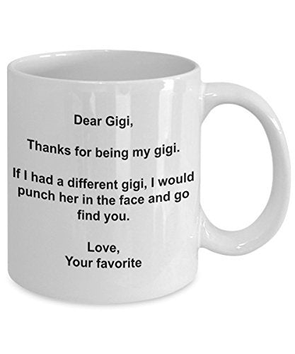 Funny Gigi Gifts - I'd Punch Another Gigi in The Face Coffee Mug - Gag Gift Cup from Your Favorite Child