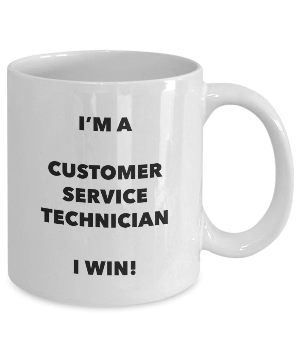 I'm a Customer Service Technician Mug I win! - Funny Coffee Cup - Novelty Birthday Christmas Gag Gifts Idea