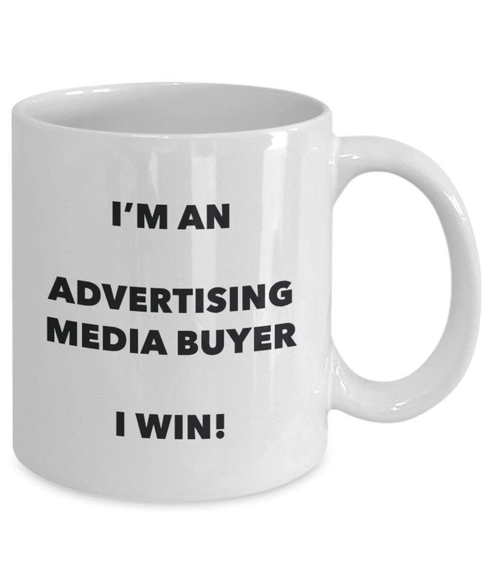 Advertising Media Buyer Mug - I'm an Advertising Media Buyer I win! - Funny Coffee Cup - Novelty Birthday Christmas Gag Gifts Idea