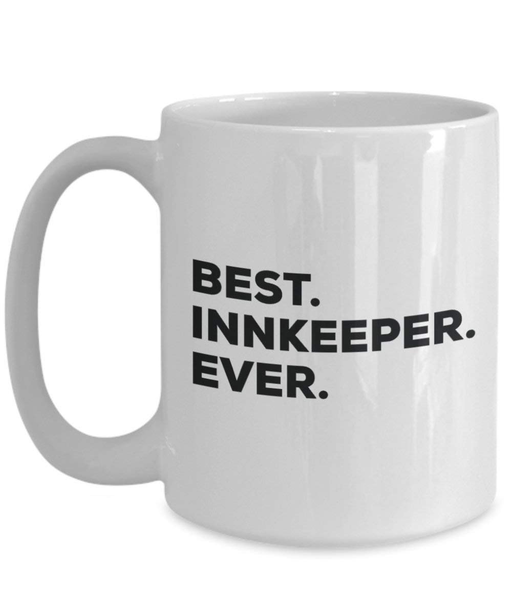 Best Innkeeper Ever Mug - Funny Coffee Cup -Thank You Appreciation for Christmas Birthday Holiday Unique Gift Ideas