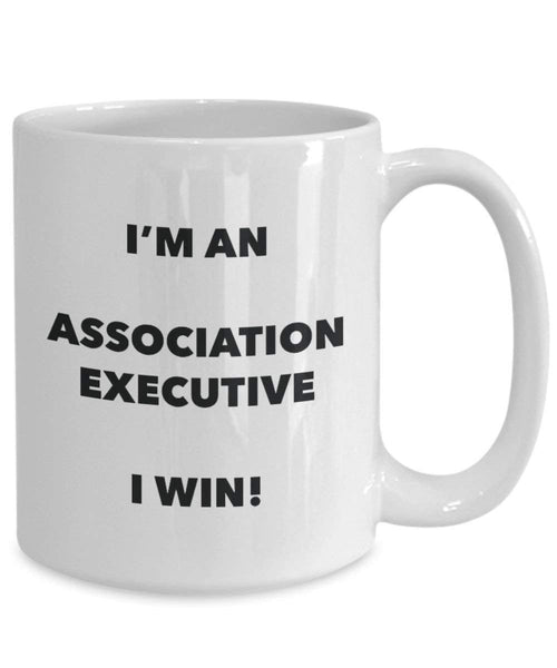 Association Executive Tasse – Ich bin ein Association Executive I Win. – Funny Kaffeetasse – Neuheit Geburtstag Weihnachten Gag Geschenke Idee