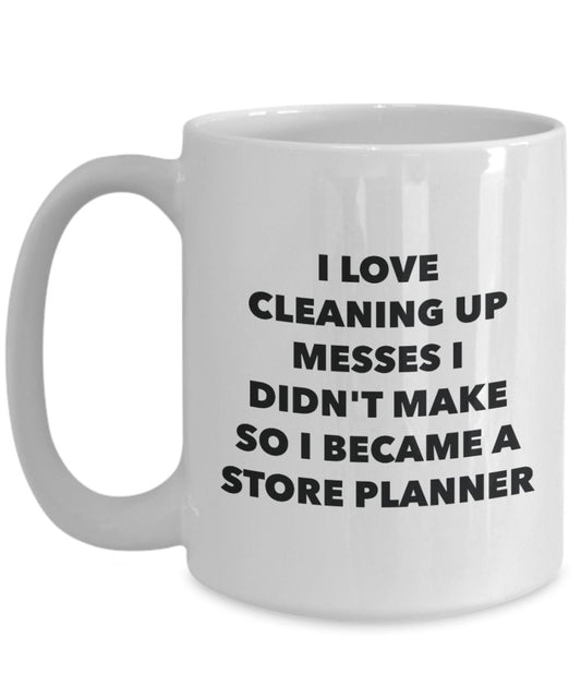 I Became a Store Planner Mug - Coffee Cup - Store Planner Gifts - Funny Novelty Birthday Present Idea