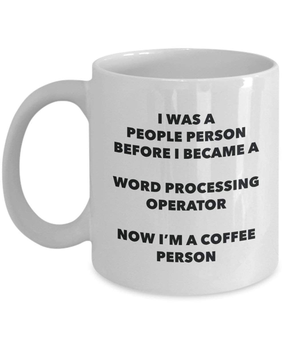 Word Processing Operator Coffee Person Mug - Funny Tea Cocoa Cup - Birthday Christmas Coffee Lover Cute Gag Gifts Idea