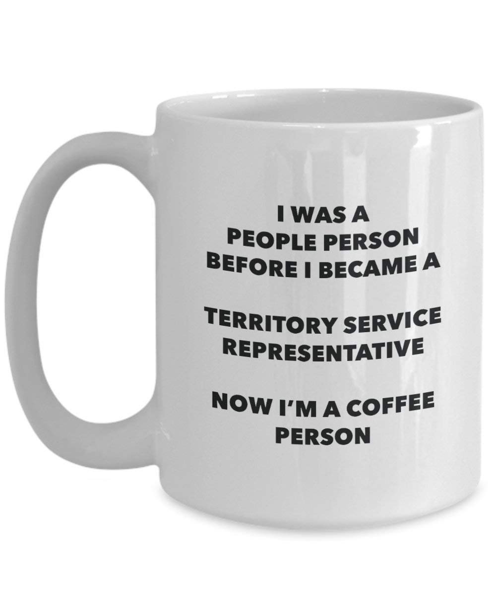 Territory Service Representative Coffee Person Mug - Funny Tea Cocoa Cup - Birthday Christmas Coffee Lover Cute Gag Gifts Idea
