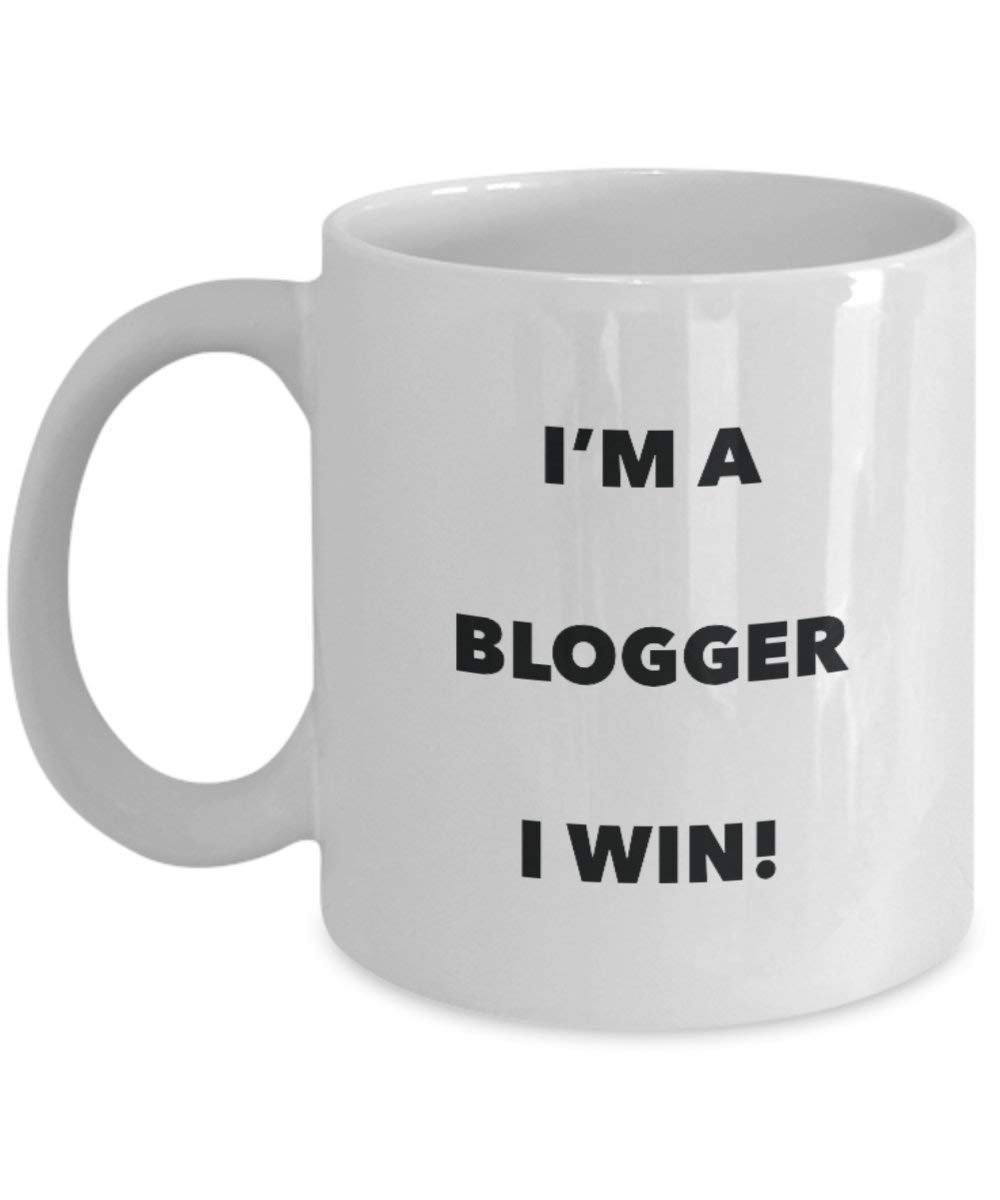 Blogger Mug - I'm a Blogger I win! - Funny Coffee Cup - Novelty Birthday Christmas Gag Gifts Idea