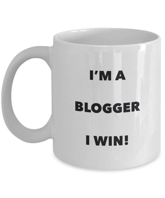 Blogger Mug - I'm a Blogger I win! - Funny Coffee Cup - Novelty Birthday Christmas Gag Gifts Idea