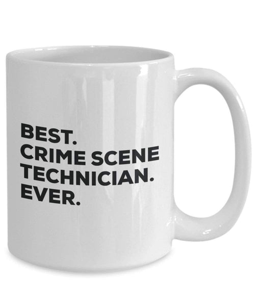 Best Crime Scene Technician Ever Mug - Funny Coffee Cup -Thank You Appreciation For Christmas Birthday Holiday Unique Gift Ideas