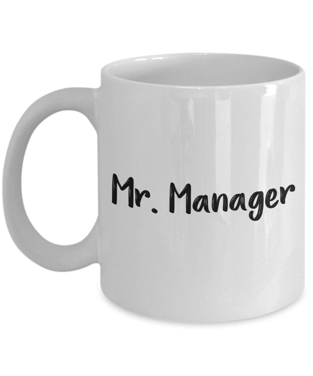 Mr Manager Mug - Funny Tea Hot Cocoa Coffee Cup - Novelty Birthday Christmas Anniversary Gag Gifts Idea