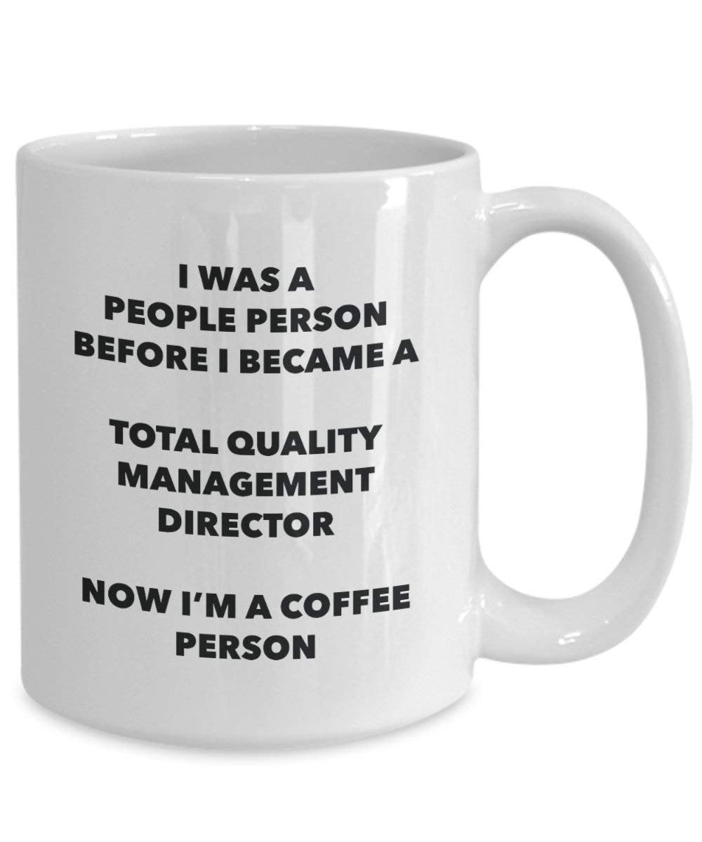 Total Quality Management Director personne à café Mug Tasse à thé de cacao – rigolo – Anniversaire de Noël amateur de café mignon Gag Gifts Idée 11oz blanc