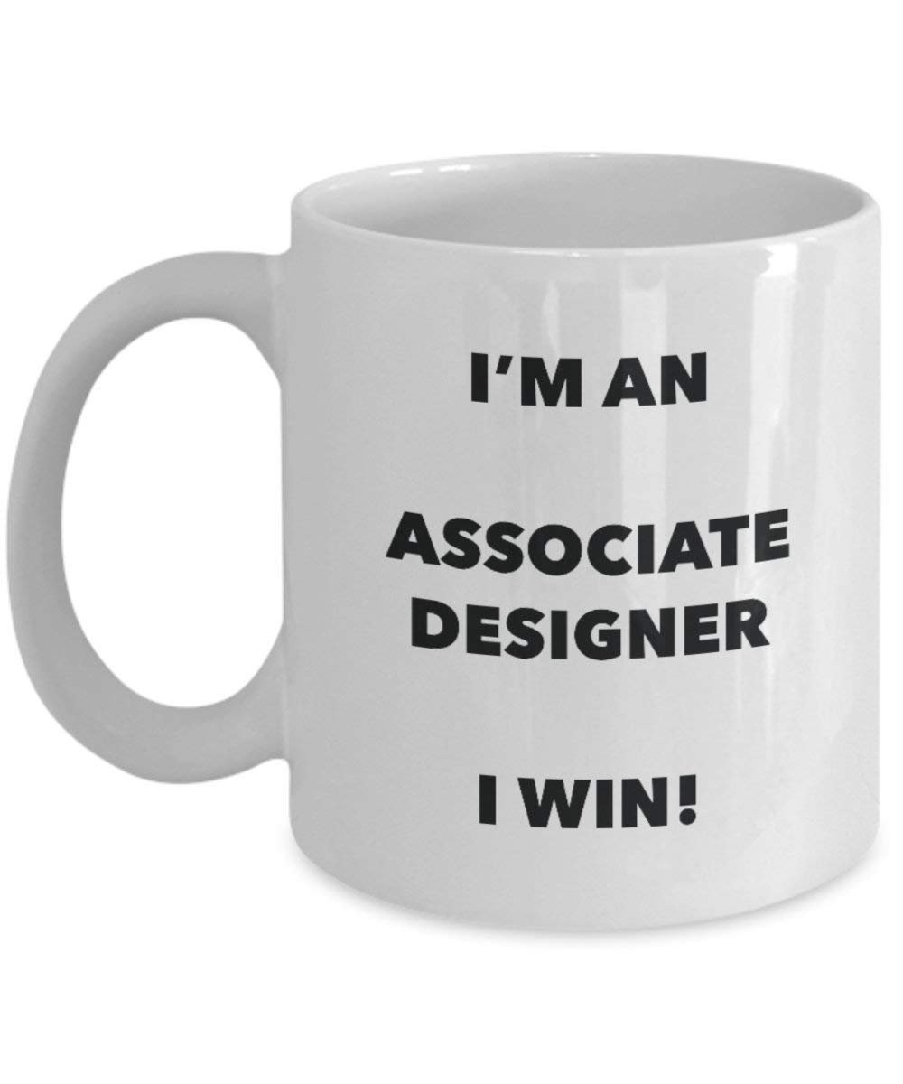 Associate Designer Mug - I'm an Associate Designer I win! - Funny Coffee Cup - Novelty Birthday Christmas Gag Gifts Idea