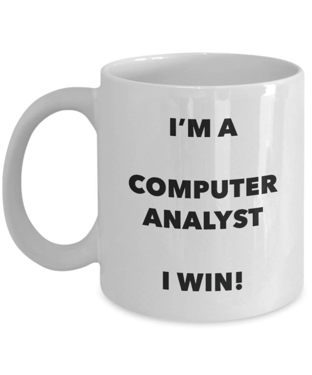 I'm a Computer Analyst Mug I win! - Funny Coffee Cup - Novelty Birthday Christmas Gag Gifts Idea