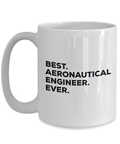 Meilleur ingénieur aéronautique jamais Mug rigolo – Tasse à café – Thank You Appréciation pour Noël Anniversaire Vacances Cadeau unique idées 11oz blanc