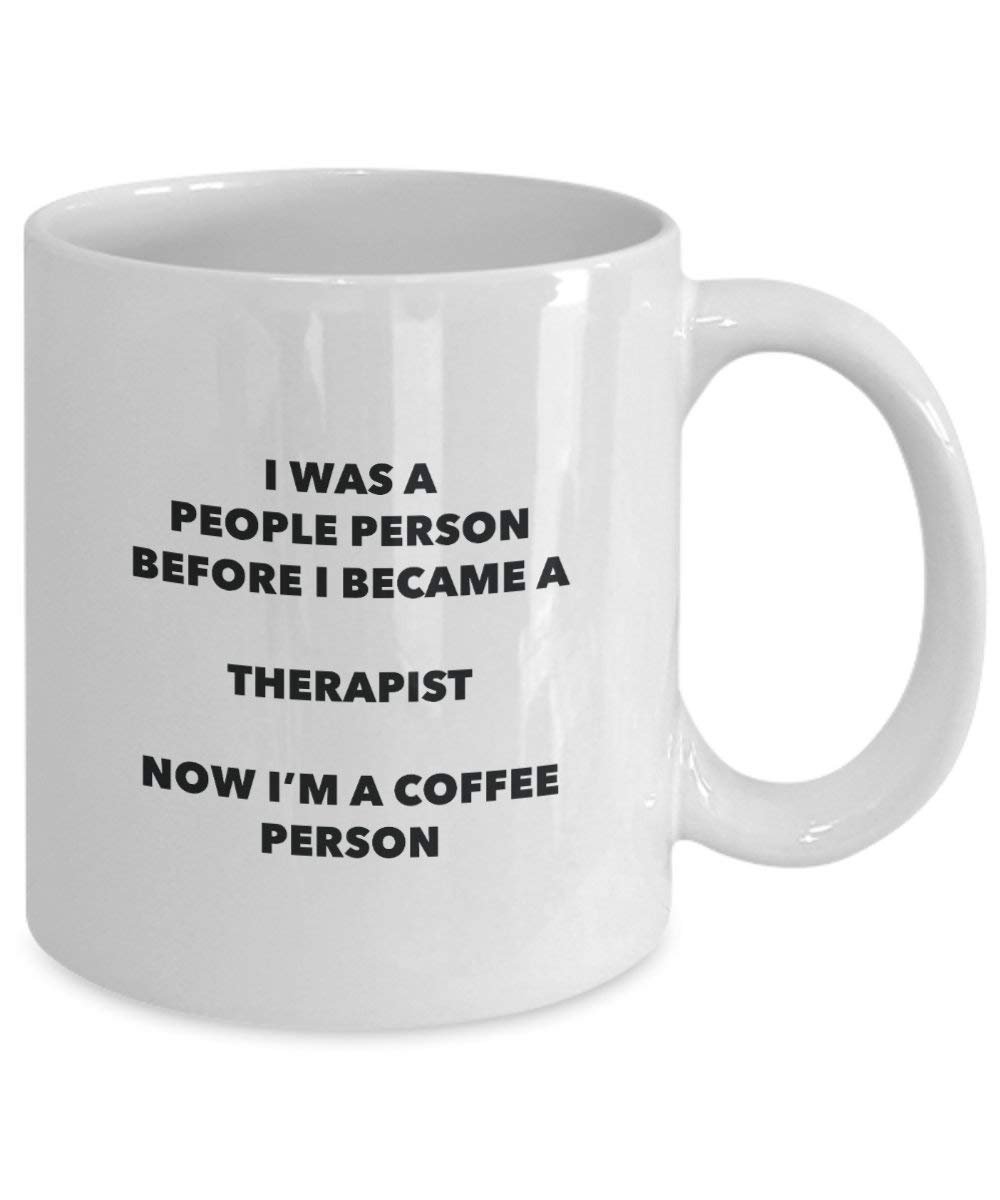 Therapist Coffee Person Mug - Funny Tea Cocoa Cup - Birthday Christmas Coffee Lover Cute Gag Gifts Idea