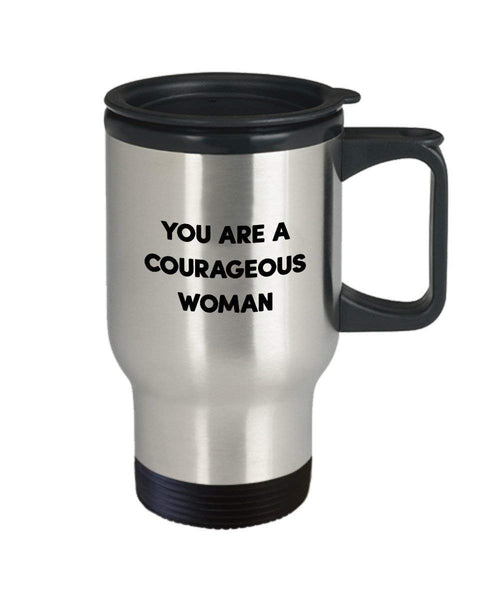 Tazza da viaggio con scritta"You Are A Courageous Woman" (lingua italiana non garantita), tazza termica per tè caldo e caffè, idea regalo per compleanno, Natale, anniversario