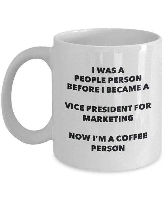 Vice President For Marketing Coffee Person Mug - Funny Tea Cocoa Cup - Birthday Christmas Coffee Lover Cute Gag Gifts Idea