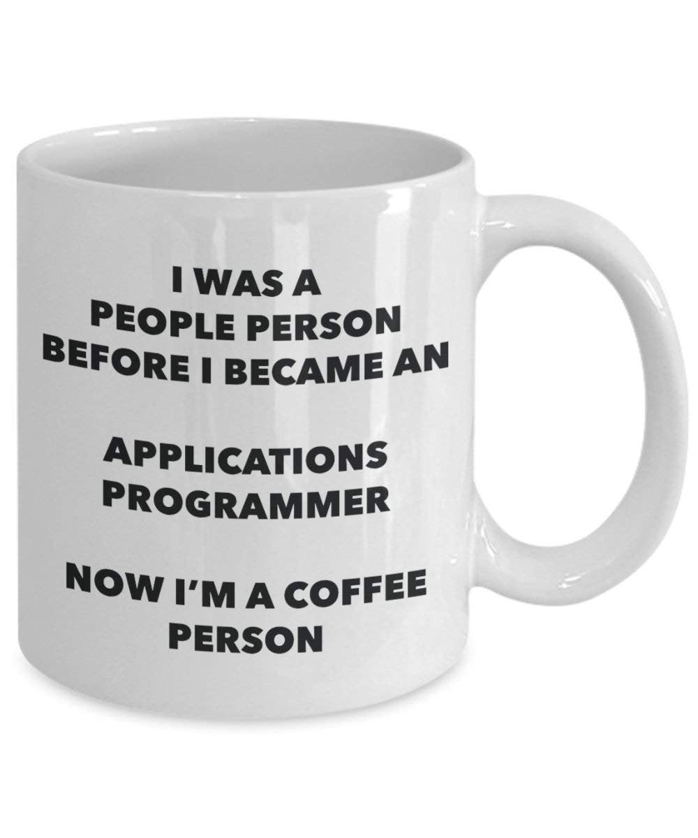 Applications Programmer Coffee Person Mug - Funny Tea Cocoa Cup - Birthday Christmas Coffee Lover Cute Gag Gifts Idea