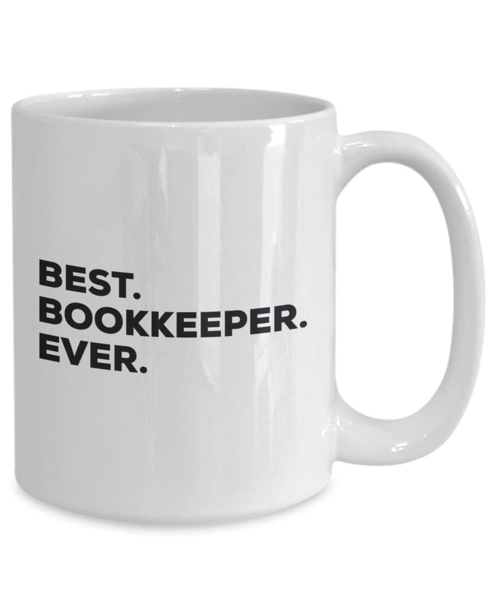 Best Bookkeeper Ever Mug - Funny Coffee Cup -Thank You Appreciation For Christmas Birthday Holiday Unique Gift Ideas
