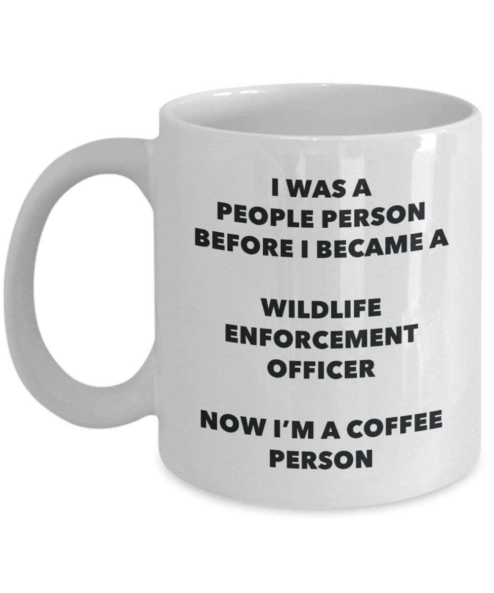 Wildlife Enforcement Officer Coffee Person Mug - Funny Tea Cocoa Cup - Birthday Christmas Coffee Lover Cute Gag Gifts Idea