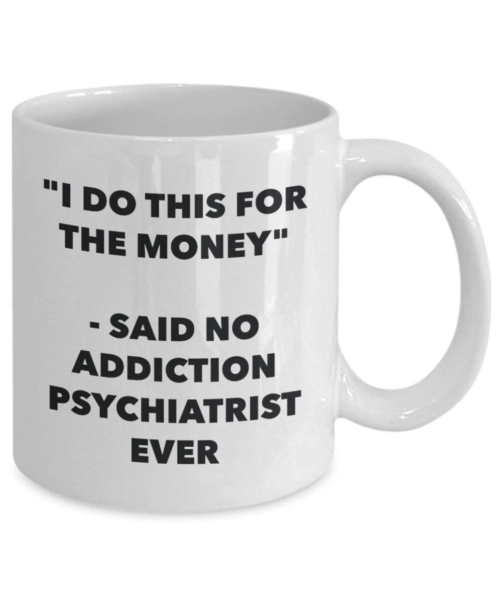 I do presente per il denaro – Said no Addiction Psichiatra Ever mug – Funny Coffee Cup – novelty Birthday Christmas GAG regalo idea 11oz Infradito colorati estivi, con finte perline