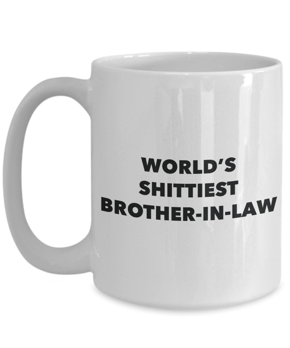 Brother-in-law Mug - Coffee Cup - World's Shittiest Brother-in-law - Brother-in-law Gifts - Funny Novelty Birthday Present Idea