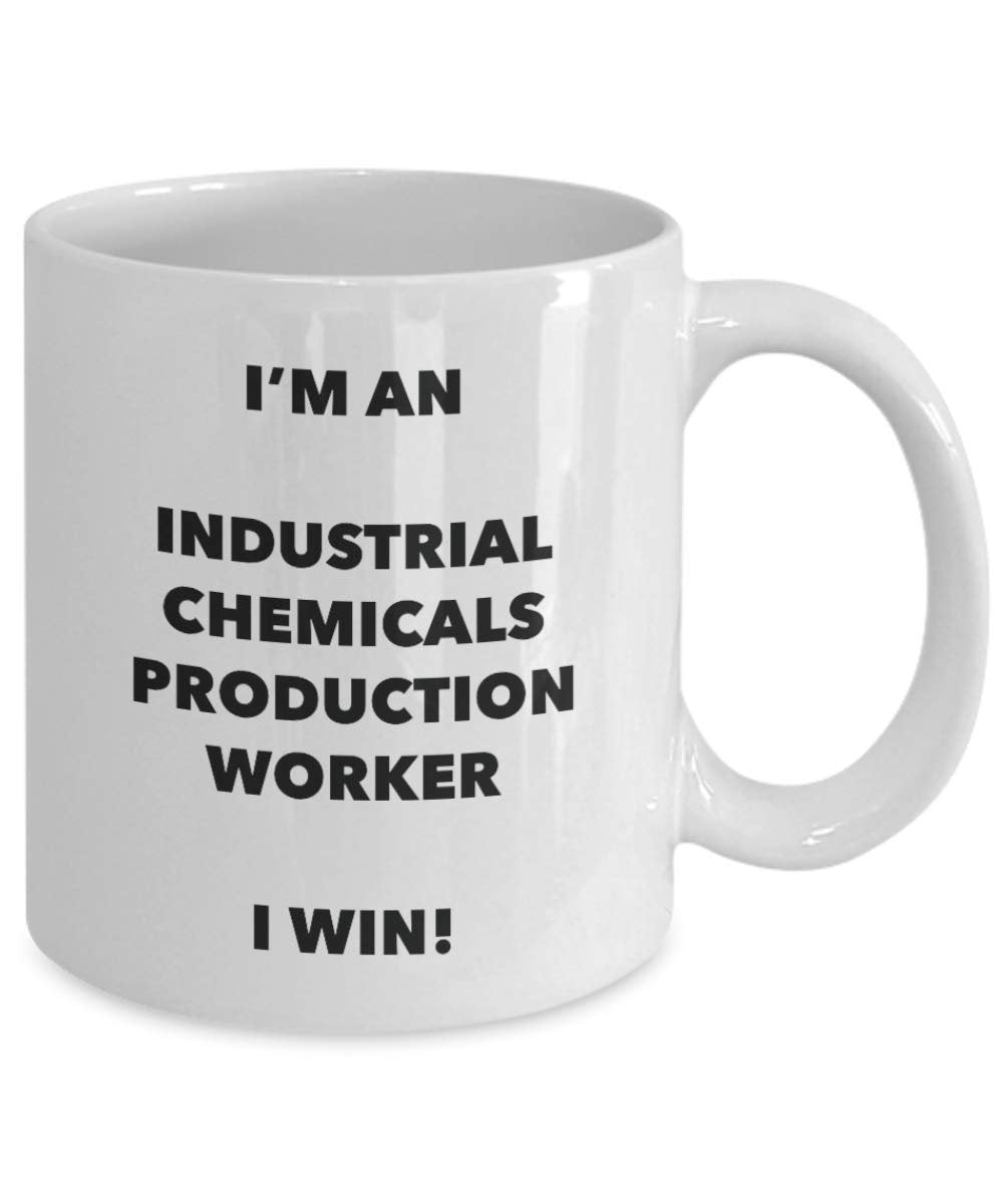 I'm an Industrial Chemicals Production Worker Mug I win - Funny Coffee Cup - Birthday Christmas Gifts Idea