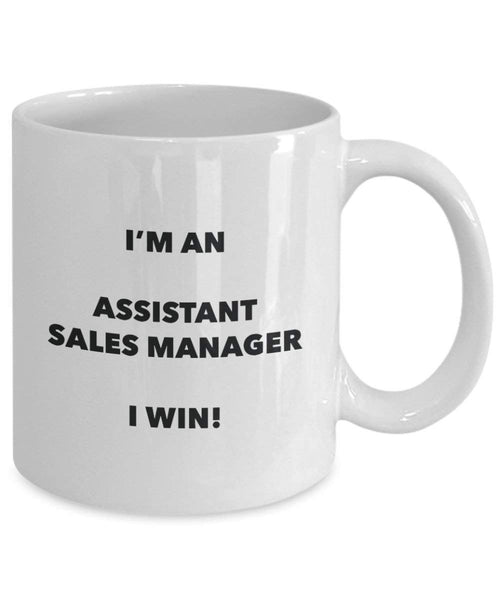 Assistant Sales Manager Mug – Je suis un Assistant Sales Manager I Win. – Funny Tasse à café – Fantaisie anniversaire Idée de Gag cadeaux de Noël 11oz blanc