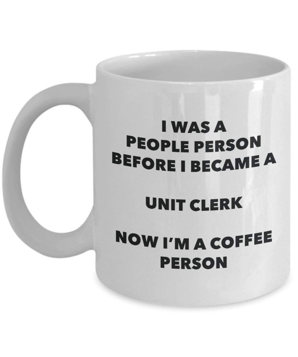 Unit Clerk Coffee Person Mug - Funny Tea Cocoa Cup - Birthday Christmas Coffee Lover Cute Gag Gifts Idea