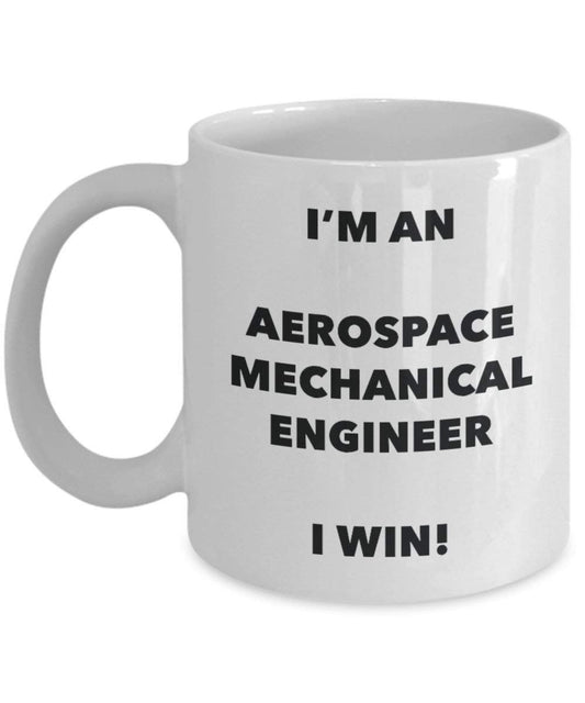 Aerospace mechanischen Ingenieur Tasse – Ich bin ein Aerospace Engineer I Win. – Funny Kaffeetasse – Neuheit Geburtstag Weihnachten Gag Geschenke Idee 15oz weiß