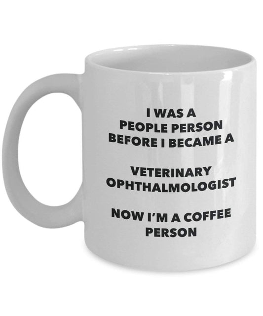 Veterinary Ophthalmologist Coffee Person Mug - Funny Tea Cocoa Cup - Birthday Christmas Coffee Lover Cute Gag Gifts Idea