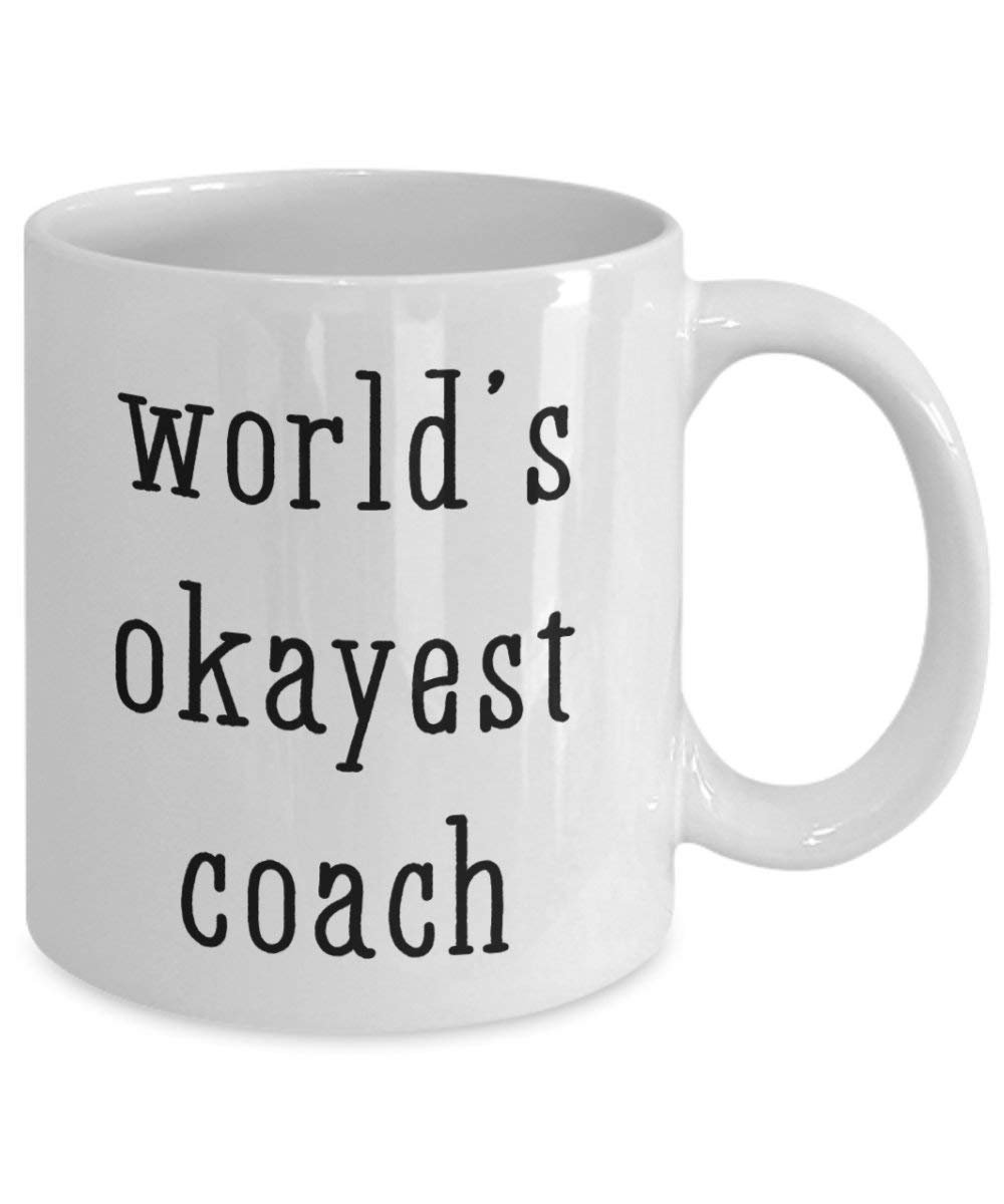 World's Okayest Coach Mug - Funny Tea Hot Cocoa Coffee Cup - Novelty Birthday Christmas Anniversary Gag Gifts Idea