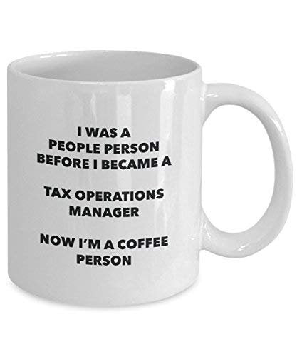Tax Operations Manager Coffee Person Mug - Funny Tea Cocoa Cup - Birthday Christmas Coffee Lover Cute Gag Gifts Idea