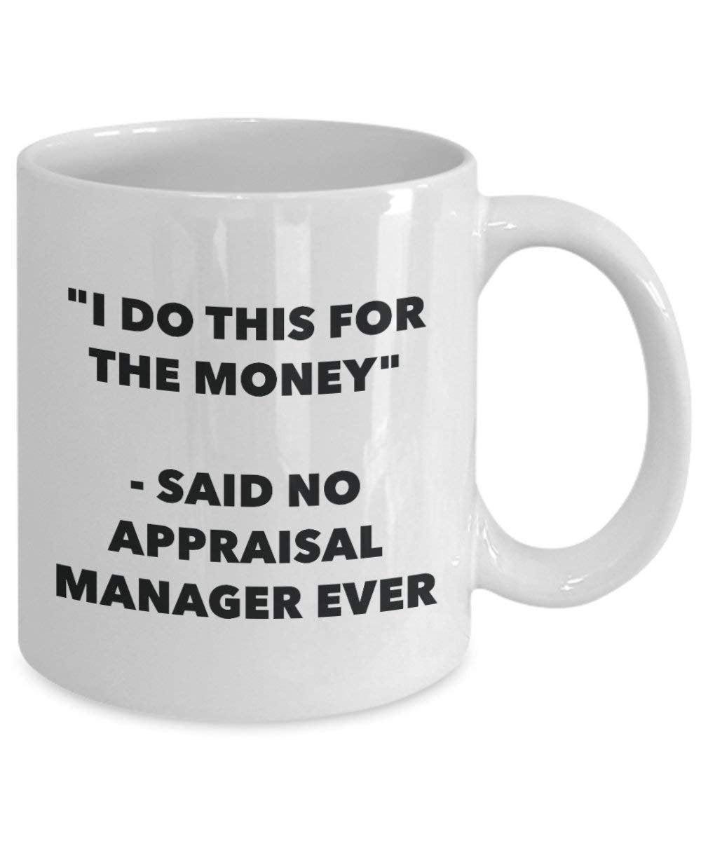 I do presente per il denaro – Said no Appraisal manager Ever mug – Funny Coffee Cup – novelty Birthday Christmas GAG regalo idea 11oz Infradito colorati estivi, con finte perline