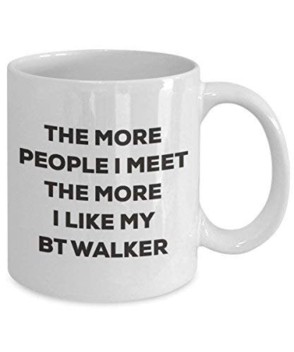 The More People I Meet The More I Like My Bt Walker Mug - Funny Coffee Cup - Christmas Dog Lover Cute Gag Gifts Idea