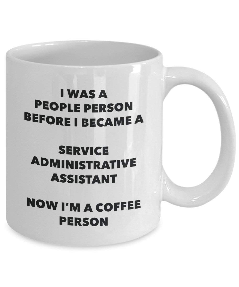 Service Administrative Assistant Kaffee Person Tasse – Funny Tee Kakao-Tasse – Geburtstag Weihnachten Kaffee Lover Cute Gag Geschenke Idee 15oz weiß