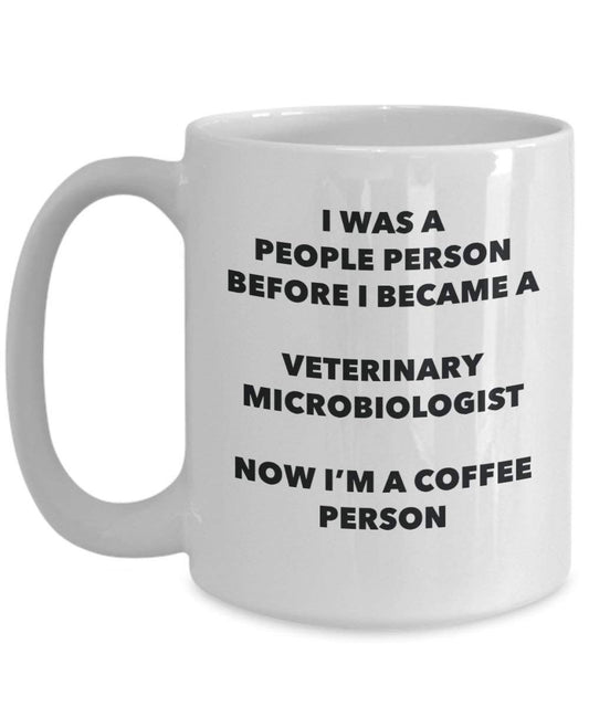 Veterinary Microbiologist Coffee Person Mug - Funny Tea Cocoa Cup - Birthday Christmas Coffee Lover Cute Gag Gifts Idea