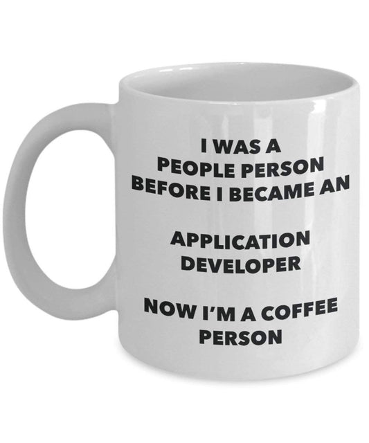 Application Developer Coffee Person Mug - Funny Tea Cocoa Cup - Birthday Christmas Coffee Lover Cute Gag Gifts Idea