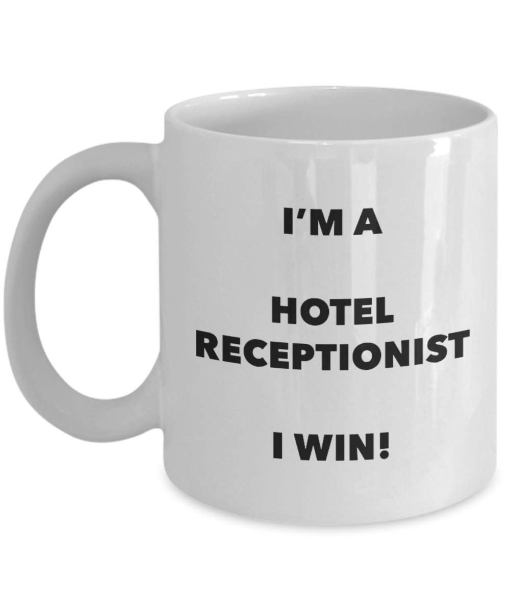 I'm a Hotel Receptionist Mug I win - Funny Coffee Cup - Novelty Birthday Christmas Gag Gifts Idea