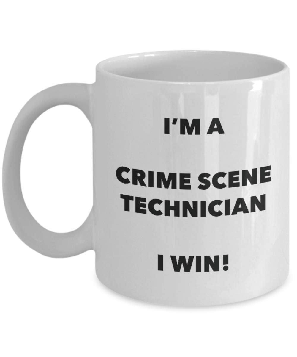 I'm a Crime Scene Technician Mug I win! - Funny Coffee Cup - Novelty Birthday Christmas Gag Gifts Idea